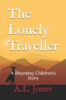 The Lonely Traveller: A Rhyming Children's Story