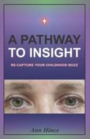 A Pathway to Insight