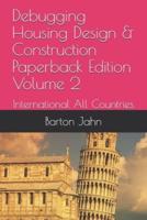 Debugging Housing Design & Construction Paperback Edition Volume 2