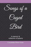 Songs of a Caged Bird