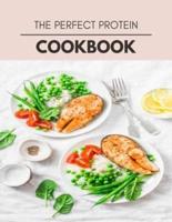 The Perfect Protein Cookbook
