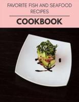 Favorite Fish And Seafood Recipes Cookbook