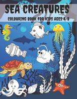 Sea Creatures Colouring Book For Kids Ages 4-8