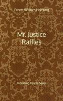 Mr. Justice Raffles - Publishing People Series