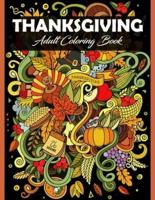 Thanksgiving Adult Coloring Book: 100 Thanksgiving Holiday Adults Coloring Pages Featuring Thanksgiving and Fall Designs to Color (Thanksgiving Coloring Books for Adults)