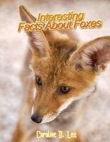 Interesing Facts About Foxes