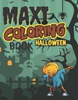 Maxi Coloring Book Halloween:  100 different drawings to color on large format pages to keep children occupied during Halloween parties