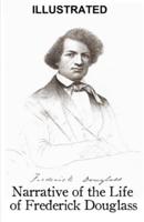 Narrative of the Life of Frederick Douglass, an American Slave Illustrated