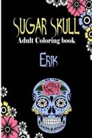 Erik Sugar Skull, Adult Coloring Book