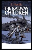 The Railway Children Illustrated