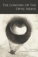 The Longing of the Optic Nerve