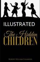 The Hidden Children Illustrated