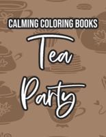 Calming Coloring Books Tea Party