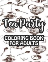 Tea Party Coloring Book For Adults