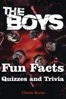 The Boys Fun Facts, Quizzes and Trivia