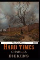 Hard Times By Charles Dickens Illustrated Novel