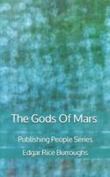 The Gods Of Mars - Publishing People Series