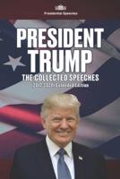 President Trump - The Collected Speeches (2017-2020) Extended Edition