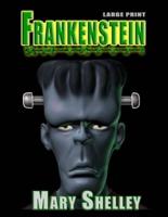 Frankenstein - Large Print