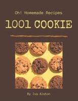 Oh! 1001 Homemade Cookie Recipes