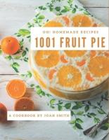 Oh! 1001 Homemade Fruit Pie Recipes