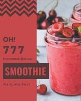 Oh! 777 Homemade Smoothie Recipes