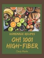 Oh! 1001 Homemade High-Fiber Recipes