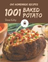 Oh! 1001 Homemade Baked Potato Recipes