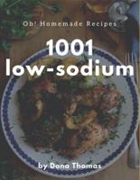 Oh! 1001 Homemade Low-Sodium Recipes