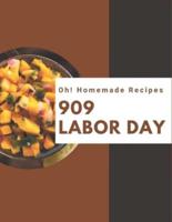 Oh! 909 Homemade Labor Day Recipes