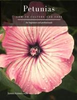 Petunias: How to Culture and Care