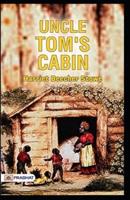 Uncle Tom's Cabin Illustrated