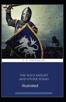 The Wild Knight And Other Poems Illustrated