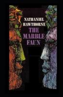 The Marble Faun Illustrated