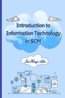 Introduction to Information Technology in SCM