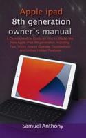 APPLE iPad 8TH GENERATION OWNER'S MANUAL