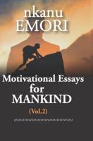 Motivational Essays for Mankind