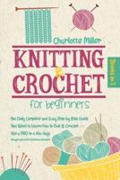 Knitting and Crochet For Beginners