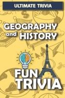 Geography and History - Fun Trivia