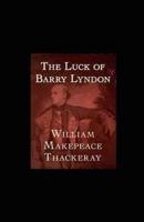 The Memoirs of Barry Lyndon, Esq. Illustrated