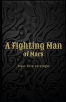 A Fighting Man of Mars Illustrated