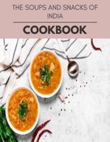 The Soups And Snacks Of India Cookbook