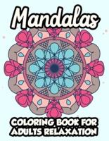 Mandalas Coloring Book For Adults Relaxation