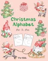 Christmas Alphabet Dot - To - Dots For Kids