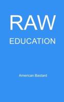 Raw Education