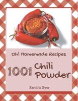 Oh! 1001 Homemade Chili Powder Recipes