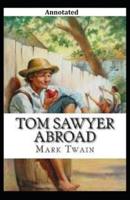 Tom Sawyer Abroad Annotated