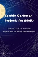 Zombie Costumes Projects For Adults