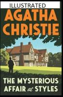 The Mysterious Affair at Styles Illustrated by Agatha Christie