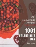 Oh! 1001 Homemade Valentine's Day Recipes